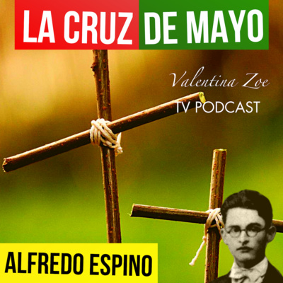 LA CRUZ DE MAYO ALFREDO ESPINO ✝️☀️ | Jícaras Tristes Auras del Bohío ⛈️ | Alfredo Espino Poemas