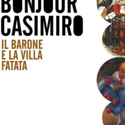 Alberto Samonà presenta "Bonjour Casimiro. Il barone e la villa fatata" - Un borgo di libri e autori 2022 Alberto Samonà presenta "Bonjour Casimiro. Il barone e la villa fatata" - Un borgo di libri e autori 2022