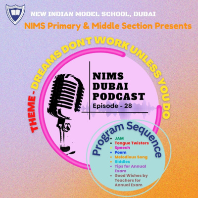 NIMS DUBAI PODCAST EPISODE NO - 28 NIMS DUBAI PODCAST EPISODE NO - 28