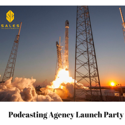15. Why Launch A B2B Podcasting Agency? | #InsideSalesCulture