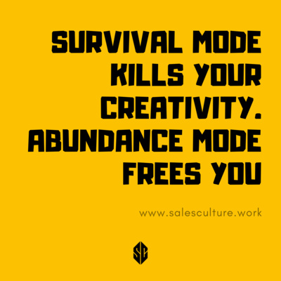 95. Don't Kill Your Creativity! Survival Mode vs Abundance Mode