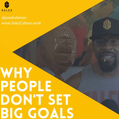 156. Why entrepreneurs don't set big goals