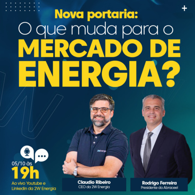 Nova Portaria: O que muda para o MERCADO DE ENERGIA?