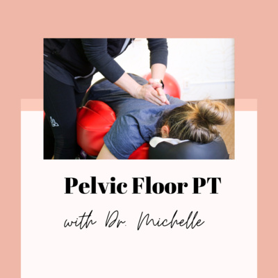 Pelvic Floor Physical Therapy