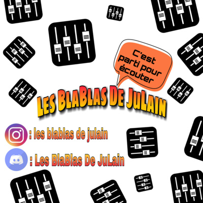 Les BlaBlas De Julain