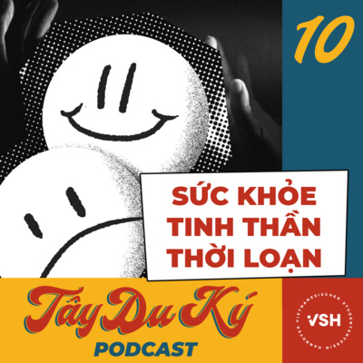 Tây Du Ký #10 - Sức khỏe tinh thần thời loạn