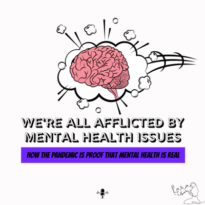 We’re All Afflicted by Mental Health Issues