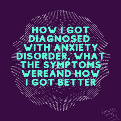 Anxiety Disorder: How I Got Diagnosed