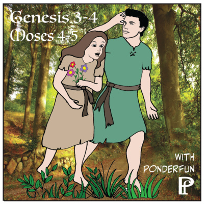Genesis 3-4 with Ponderfun episode artwork