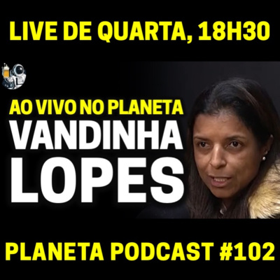 McKevin, Celso Portiolli e Negócios em Agosto com VANDINHA LOPES | Planeta Podcast (Sobrenatural) #102 episode artwork