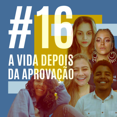 Equalizar, o Cast 16 - A vida depois da aprovação