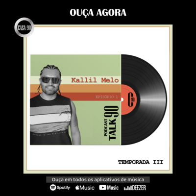 T03 Episódio 1: Kallil Melo