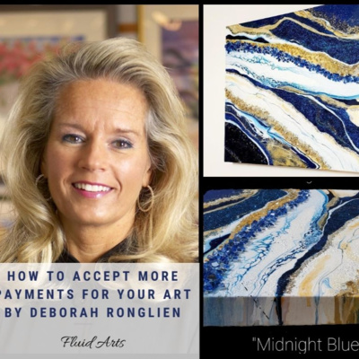 How To Accept More Payments For Your Art By Deborah Ronglien