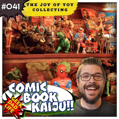 Toy Collecting with Jay from Geek. Dad. Life.