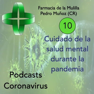 COVID-19 Episodio 10: Cuidado de la salud mental durante la pandemia