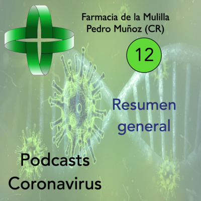 COVID-19 Episodio 12: Resumen general