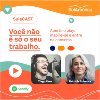 Você não é só o seu trabalho | SulaCast - T02E01