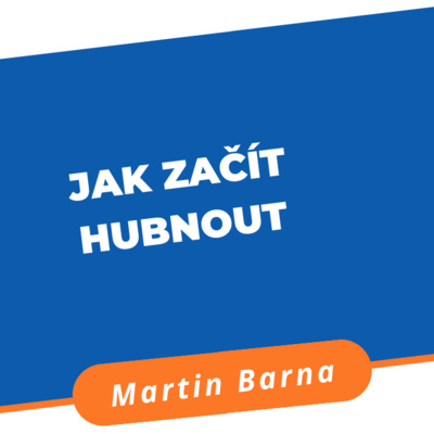 Podcast - Jak začít hubnout? episode artwork