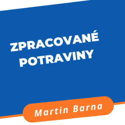 Podcast - Zpracované potraviny episode artwork