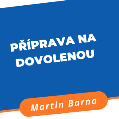 Podcast - Příprava na dovolenou episode artwork