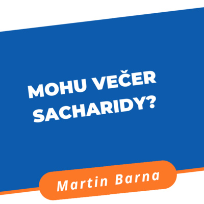 Podcast - Mohu večer sacharidy? episode artwork