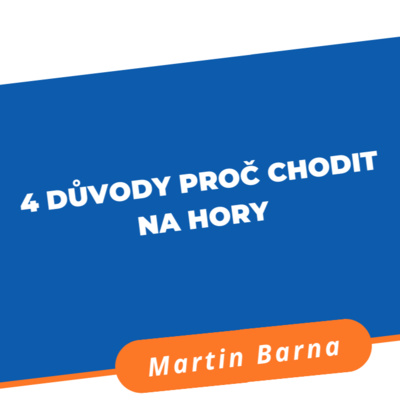 Podcast - 4 důvody proč chodit na hory episode artwork