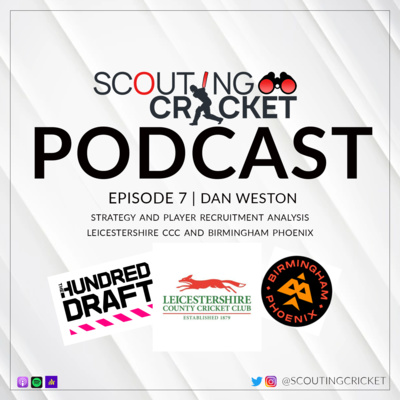 7 - Analysis, Leicestershire & The Hundred Draft - with Dan Weston