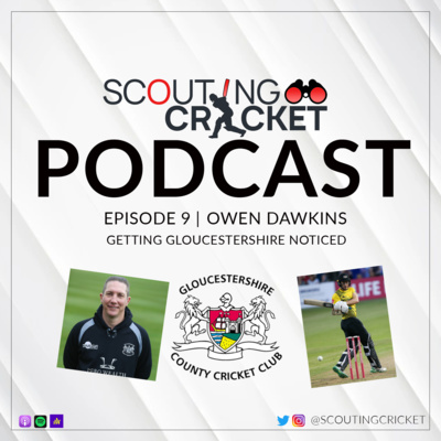 9 - Getting Gloucestershire Noticed - with Owen Dawkins