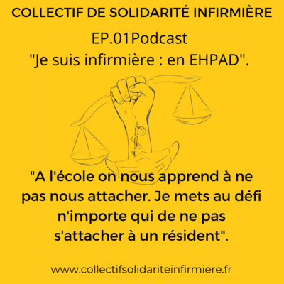 Épisode 01 - Je suis infirmière : en EHPAD.