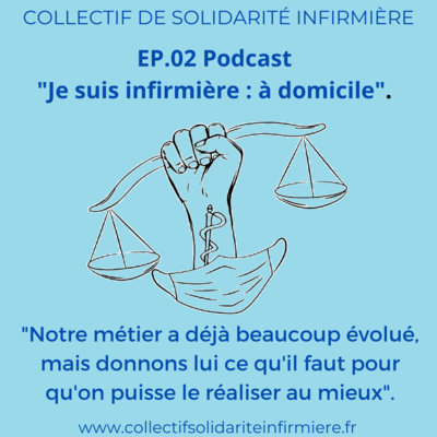 Épisode 02 - Je suis infirmière : en SSIAD.