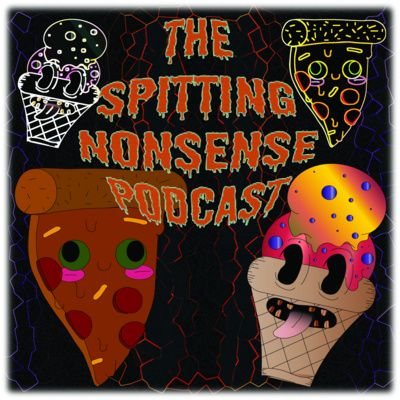 The Spitting Nonsense Podcast