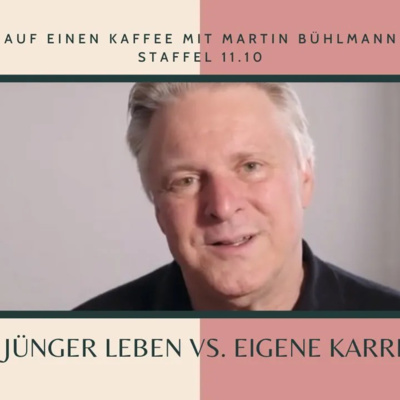 Auf einen Kaffee mit Martin Bühlmann: Als Jünger leben vs. eigenen Karriere suchen