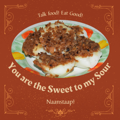 You are the Sweet to my Sour You are the Sweet to my Sour