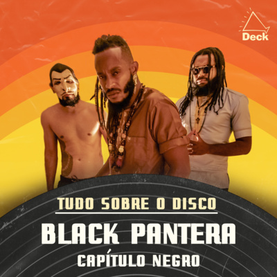 Black Pantera - Capítulo Negro | Tudo Sobre o Disco