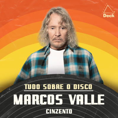 Marcos Valle - Cinzento | Tudo Sobre o Disco