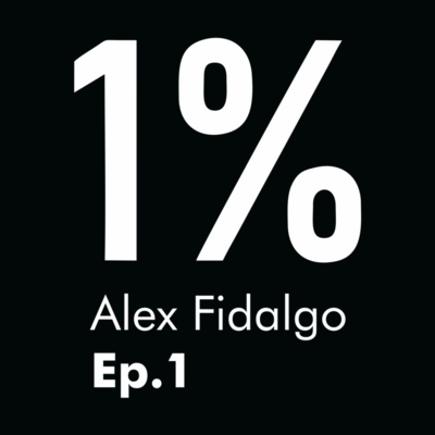 Ep.1 Alex Fidalgo