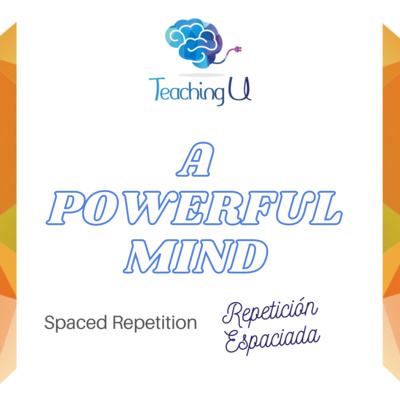 Spaced Repetition - La Repetición Espaciada