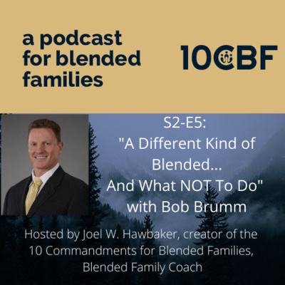 S2-E5: "A Different Kind of Blend...and what NOT to do" with Bob Brumm