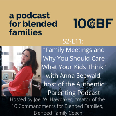 S2-E11: "Family Meetings and Why You Should Care What Your Kids Think" with Anna Seewald