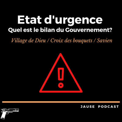 Village de dieu : État d'urgence, quel est le bilan du Gouvernement? 