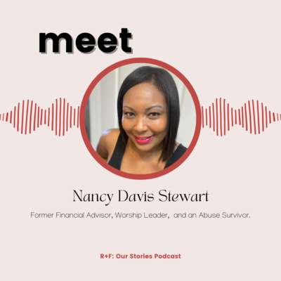 Meet Nancy Davis Stewart Former Financial Advisor, Worship Leader, Abuse Survivor Meet Nancy Davis Stewart Former Financial Advisor, Worship Leader, Abuse Survivor