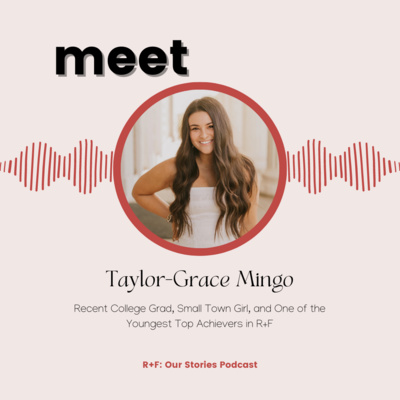 Meet Taylor-Grace Mingo: Recent College Grad, Small Town Girl, and One of the Youngest Top Achievers in R+F Meet Taylor-Grace Mingo: Recent College Grad, Small Town Girl, and One of the Youngest Top Achievers in R+F