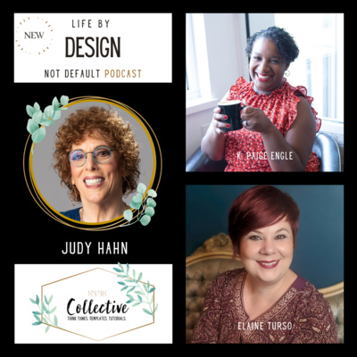 Ep: 7 - Is your health holding you back? Guest Judy Hahn with Life by Design Not Default Podcast, by 83/38 Collective