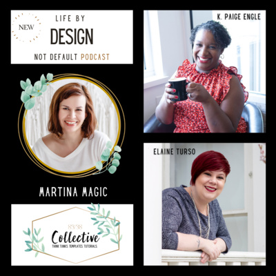 Ep: 27 - Why active Listening is Key with Martina Magic - LIfe by Design Not Default Podcast by 8338 Collective 