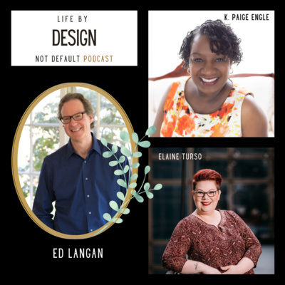 Ep: 56 - The Secret to Shifting your Mindset with Ed Langan - Life by Design Not Default Podcast 