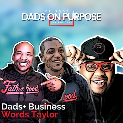 Dads on Purpose: The Podcast