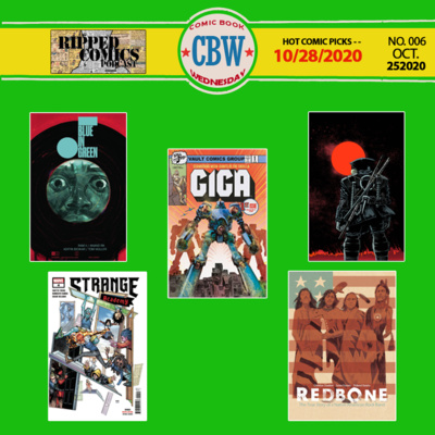 Blue in Green, GIGA, Strange Academy, TMNT The Last Ronin, Redbone: CBW 10/28/2020