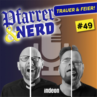 049: TRAUER & FEIER!