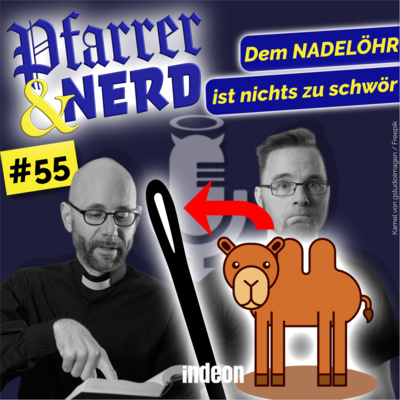 055: Dem NADELÖHR ist nichts zu schwör