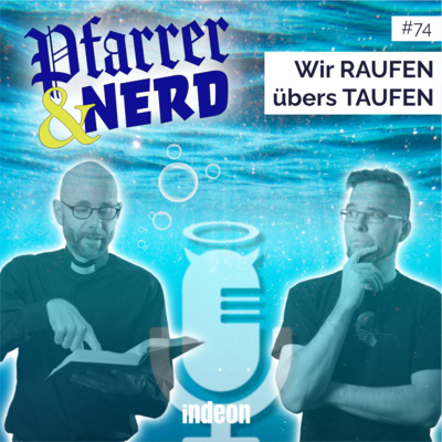 074: Wir RAUFEN übers TAUFEN